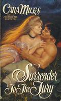 Surrender to the Fury by Cara Miles