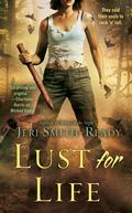 Lust for Life by Jeri Smith-Ready
