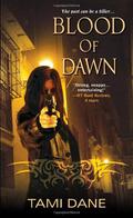 Blood of Dawn (Sloane Skye #3) by Tami Dane