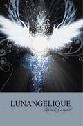Lunangelique (Lunangelique #1) by Kristin R. Campbell