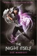 The Night Itself (The Name of the Blade #1) by Zoë Marriott