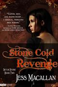 Stone Cold Revenge (Set in Stone #2) by Jess Macallan