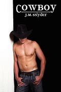 Cowboy by J.M. Snyder