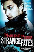 Strange Fates (Nyx Fortuna #1) by Marlene Perez