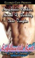 Lighthearted Lust: Three Not So Serious Tales (Wyndham Werewolf #2.5) by Chris Tanglen