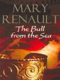 The Bull from the Sea (Theseus #2) by Mary Renault