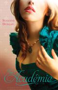 The Académie by Susanne Dunlap