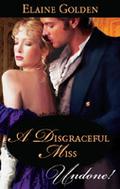 A Disgraceful Miss (Fortney Follies #2) by Elaine Golden