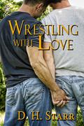 Wrestling with Love (Wrestling #2) by D.H. Starr