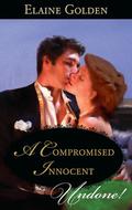 A Compromised Innocent (Fortney Follies #3) by Elaine Golden
