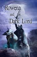 Rowena and the Dark Lord (Land's End #2) by Melodie Campbell