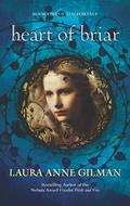 Heart of Briar (The Portals #1) by Laura Anne Gilman