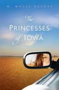 The Princesses of Iowa by M. Molly Backes