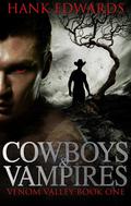 Cowboys & Vampires by Hank Edwards