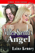 Vulfen Second's Angel (Vulfen Cadre #3) by Laina Kenney