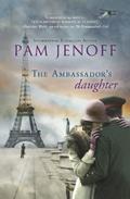 The Ambassador's Daughter (The Kommandant's Girl  #0.5) by Pam Jenoff
