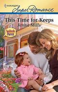 This Time for Keeps (Suddenly a Parent #18) by Jenna Mills