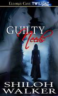 Guilty Needs by Shiloh Walker