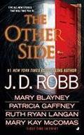The Other Side by J.D. Robb, Mary Blayney