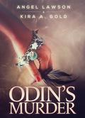 Odin's Murder (Odin's Murder, #1) by Kira A. Gold