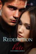 Redemption of Fate by S. Simone Chavous