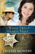 When Two Hearts Meet (Colorado Runaway #3) by Janelle Mowery