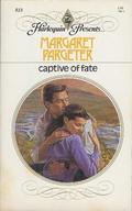 Captive Of Fate (Harlequin Presents, #813) by Margaret Pargeter