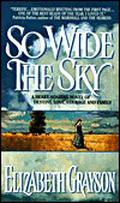 So Wide the Sky by Elizabeth Grayson