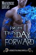 From This Day Forward: Dragon Shifters of Derkesthai Academy by Mackenzie Lucas