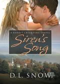 Siren's Song (Bandit Creek #2) by D.L. Snow