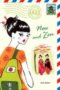 Now and Zen (Students Across the Seven Seas) by Linda Gerber