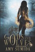 Of Gods and Wolves by Amy Sumida