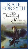 The Tower of Ravens (Rhiannon's Ride #1) by Kate Forsyth