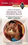 Breaking the Sheikh's Rules by Abby Green