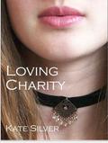 Loving Charity by Kate Silver