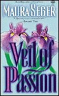 Veil of Passion (Veils #2) by Maura Seger