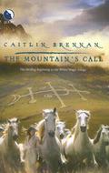The Mountain's Call (White Magic #1) by Caitlin Brennan