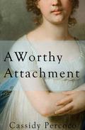 A Worthy Attachment by Cassidy Percoco