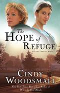 The Hope of Refuge by Cindy Woodsmall