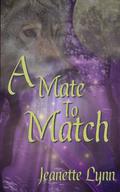 A Mate To Match by Jeanette Lynn
