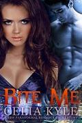 Bite Me by Celia Kyle