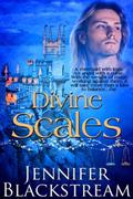 Divine Scales by Jennifer Blackstream