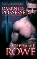 Darkness Possessed by Stephanie Rowe