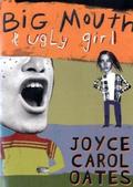 Big Mouth and Ugly Girl by Joyce Carol Oates