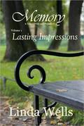 Lasting Impressions: A Tale Of Pride And Prejudice by Linda Wells