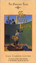 The Fairy's Return (The Princess Tales #6) by Gail Carson Levine