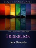 Triskelion (Love's Landscapes) by Jana Denardo