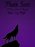 Never Cry Wolf (Love's Landscapes) by Phoebe Sean
