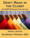 Don't Read in the Closet: GayRomLit Retreat 2011 Special Edition (Don't Read in the Closet Events) by Bryl R. Tyne