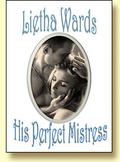 His Perfect Mistress by Lietha Wards